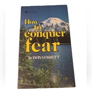 How to Conquer Fear Book by Don Gossett